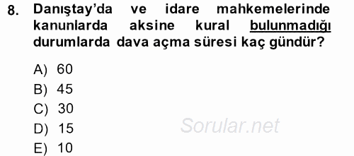 Vergi Yargılaması Hukuku 2014 - 2015 Tek Ders Sınavı 8.Soru
