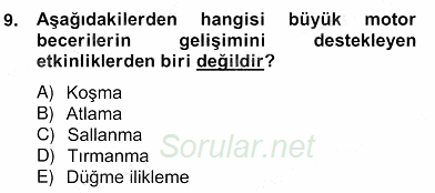 İlköğretime Hazırlık Ve İlköğretim Programları 2012 - 2013 Ara Sınavı 9.Soru