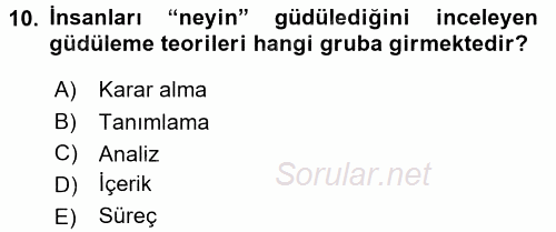Çalışma Psikolojisi 2015 - 2016 Tek Ders Sınavı 10.Soru