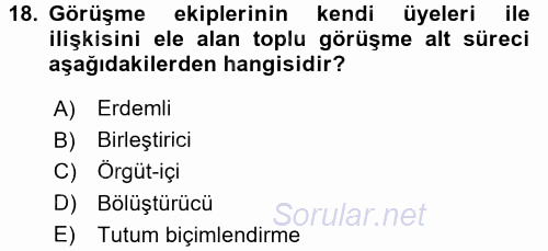 Çalışma Psikolojisi 2015 - 2016 Tek Ders Sınavı 18.Soru
