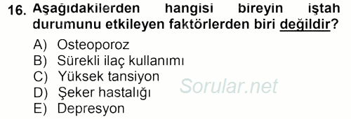 Yaşlı ve Hasta Bakım Hizmetleri 2012 - 2013 Dönem Sonu Sınavı 16.Soru