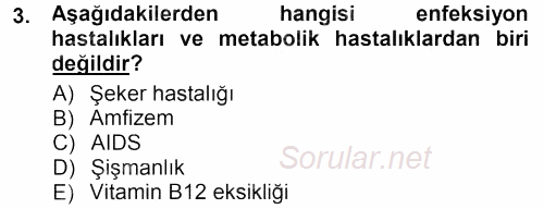 Yaşlı ve Hasta Bakım Hizmetleri 2012 - 2013 Dönem Sonu Sınavı 3.Soru