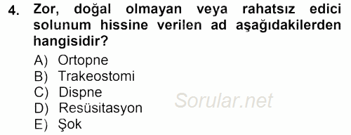 Yaşlı ve Hasta Bakım Hizmetleri 2012 - 2013 Dönem Sonu Sınavı 4.Soru