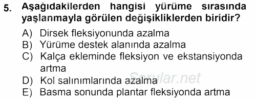 Yaşlı ve Hasta Bakım Hizmetleri 2012 - 2013 Dönem Sonu Sınavı 5.Soru