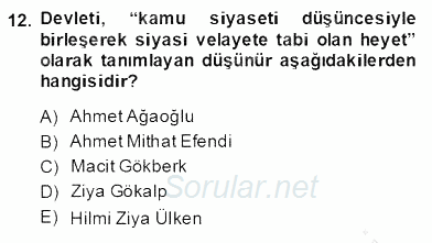 Türkiye´de Felsefenin Gelişimi 2 2013 - 2014 Dönem Sonu Sınavı 12.Soru