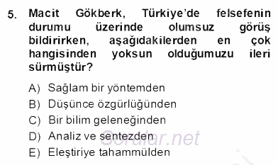 Türkiye´de Felsefenin Gelişimi 2 2013 - 2014 Dönem Sonu Sınavı 5.Soru