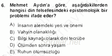 Türkiye´de Felsefenin Gelişimi 2 2013 - 2014 Dönem Sonu Sınavı 6.Soru