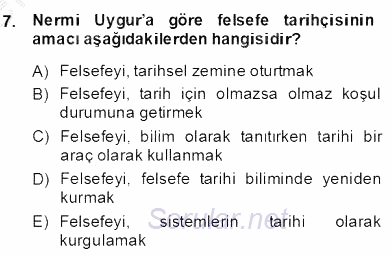 Türkiye´de Felsefenin Gelişimi 2 2013 - 2014 Dönem Sonu Sınavı 7.Soru
