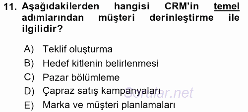 Perakendecilikte Müşteri İlişkileri Yönetimi 2017 - 2018 Dönem Sonu Sınavı 11.Soru