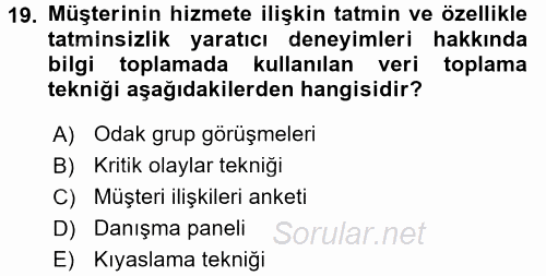 Perakendecilikte Müşteri İlişkileri Yönetimi 2017 - 2018 Dönem Sonu Sınavı 19.Soru