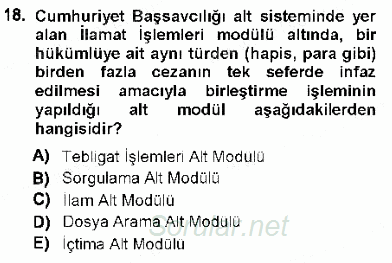 Ulusal Yargı Ağı Projesi 1 2012 - 2013 Dönem Sonu Sınavı 18.Soru