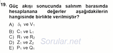 Güç Sistemleri Analizi 2013 - 2014 Dönem Sonu Sınavı 19.Soru