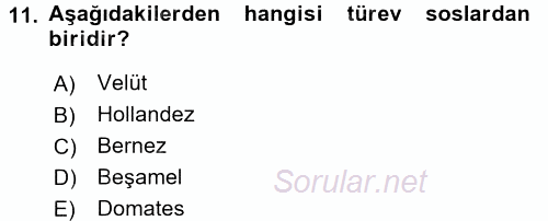 Temel Mutfak Teknikleri 2016 - 2017 Ara Sınavı 11.Soru