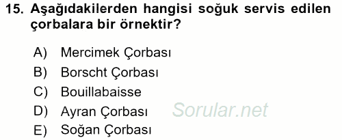 Temel Mutfak Teknikleri 2016 - 2017 Ara Sınavı 15.Soru