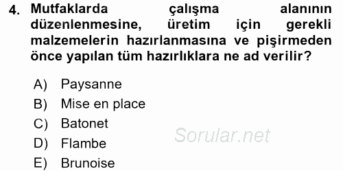 Temel Mutfak Teknikleri 2016 - 2017 Ara Sınavı 4.Soru