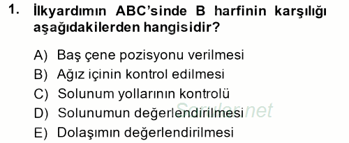 Temel İlk Yardım Bilgisi 2014 - 2015 Dönem Sonu Sınavı 1.Soru