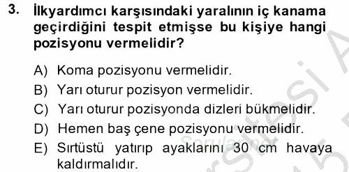 Temel İlk Yardım Bilgisi 2014 - 2015 Dönem Sonu Sınavı 3.Soru