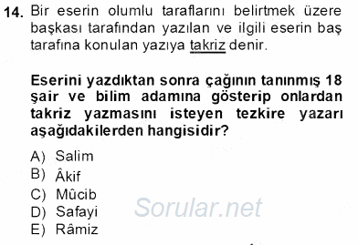 Eski Türk Edebiyatının Kaynaklarından Şair Tezkireleri 2013 - 2014 Tek Ders Sınavı 14.Soru