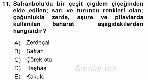 Yöresel Mutfaklar 2017 - 2018 Dönem Sonu Sınavı 11.Soru