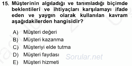Satış Teknikleri 2016 - 2017 3 Ders Sınavı 15.Soru