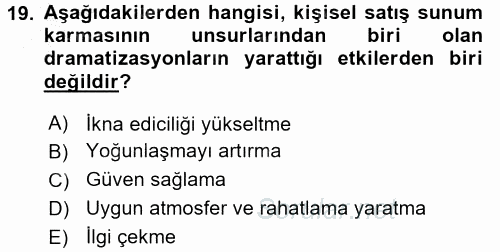 Satış Teknikleri 2016 - 2017 3 Ders Sınavı 19.Soru