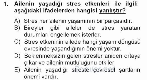 Aile Psikolojisi ve Eğitimi 2012 - 2013 Dönem Sonu Sınavı 1.Soru