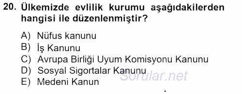 Aile Psikolojisi ve Eğitimi 2012 - 2013 Dönem Sonu Sınavı 20.Soru