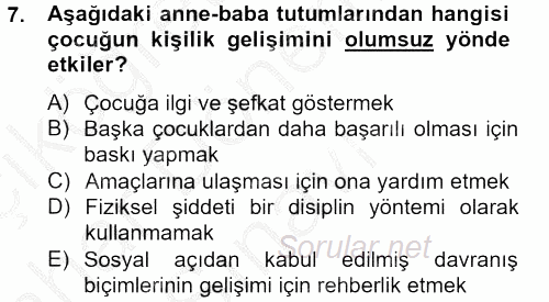 Aile Psikolojisi ve Eğitimi 2012 - 2013 Dönem Sonu Sınavı 7.Soru