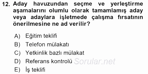Çağrı Merkezi Yönetimi 2 2015 - 2016 Dönem Sonu Sınavı 12.Soru