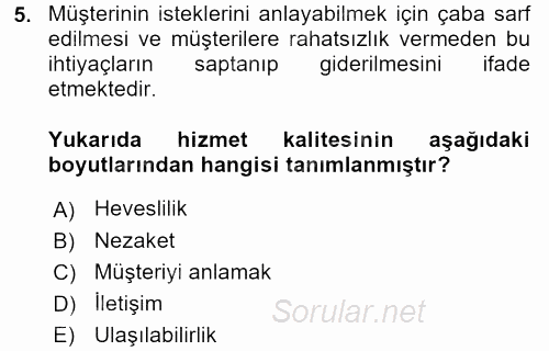 Çağrı Merkezi Yönetimi 2 2015 - 2016 Dönem Sonu Sınavı 5.Soru