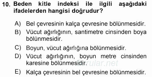 Yaşlı ve Hasta Bakım Hizmetleri 2017 - 2018 3 Ders Sınavı 10.Soru