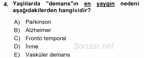 Yaşlı ve Hasta Bakım Hizmetleri 2017 - 2018 3 Ders Sınavı 4.Soru