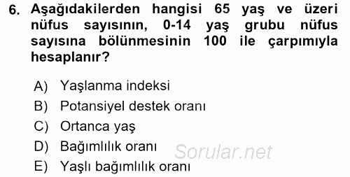 Yaşlı ve Hasta Bakım Hizmetleri 2017 - 2018 3 Ders Sınavı 6.Soru