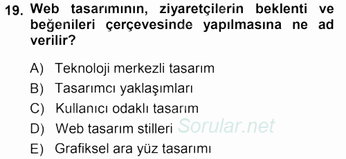 İletişim Ortamları Tasarımı 2013 - 2014 Tek Ders Sınavı 19.Soru