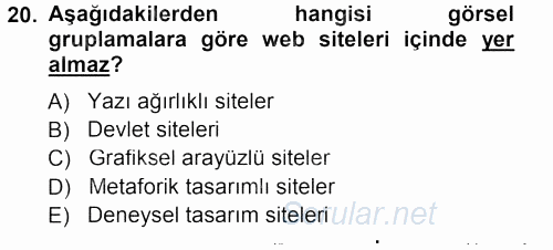 İletişim Ortamları Tasarımı 2013 - 2014 Tek Ders Sınavı 20.Soru