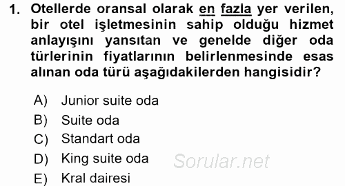 Odalar Bölümü Yönetimi 2016 - 2017 Dönem Sonu Sınavı 1.Soru