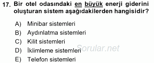 Odalar Bölümü Yönetimi 2016 - 2017 Dönem Sonu Sınavı 17.Soru