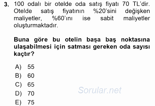 Odalar Bölümü Yönetimi 2016 - 2017 Dönem Sonu Sınavı 3.Soru