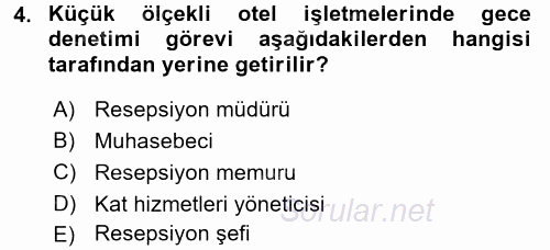 Odalar Bölümü Yönetimi 2016 - 2017 Dönem Sonu Sınavı 4.Soru
