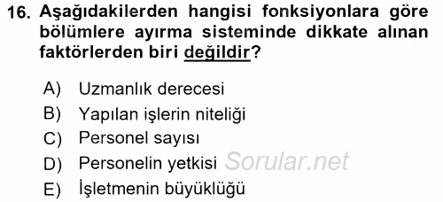Yönetim ve Organizasyon 1 2017 - 2018 Ara Sınavı 16.Soru