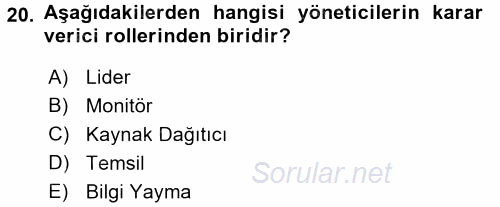 Yönetim ve Organizasyon 1 2017 - 2018 Ara Sınavı 20.Soru