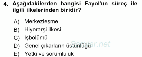 Yönetim ve Organizasyon 1 2017 - 2018 Ara Sınavı 4.Soru