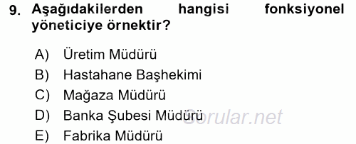 Yönetim ve Organizasyon 1 2017 - 2018 Ara Sınavı 9.Soru