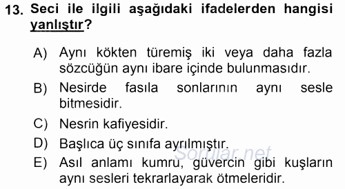 Eski Türk Edebiyatına Giriş: Söz Sanatları 2017 - 2018 Dönem Sonu Sınavı 13.Soru