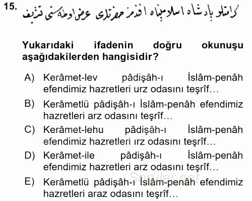 Osmanlı Türkçesi Metinleri 2 2016 - 2017 Ara Sınavı 15.Soru