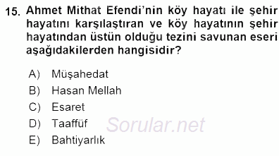 Tanzimat Dönemi Türk Edebiyatı 1 2015 - 2016 Dönem Sonu Sınavı 15.Soru