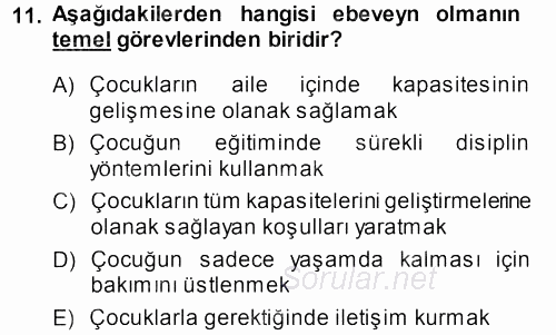 Aile İçi Uyumlu Etkileşim 2013 - 2014 Ara Sınavı 11.Soru