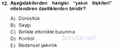 Aile İçi Uyumlu Etkileşim 2013 - 2014 Ara Sınavı 12.Soru