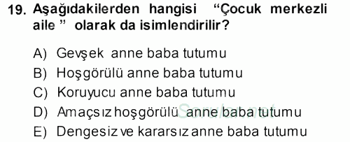 Aile İçi Uyumlu Etkileşim 2013 - 2014 Ara Sınavı 19.Soru