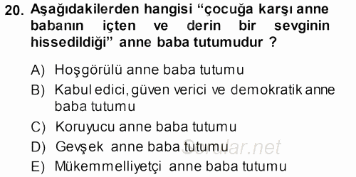 Aile İçi Uyumlu Etkileşim 2013 - 2014 Ara Sınavı 20.Soru